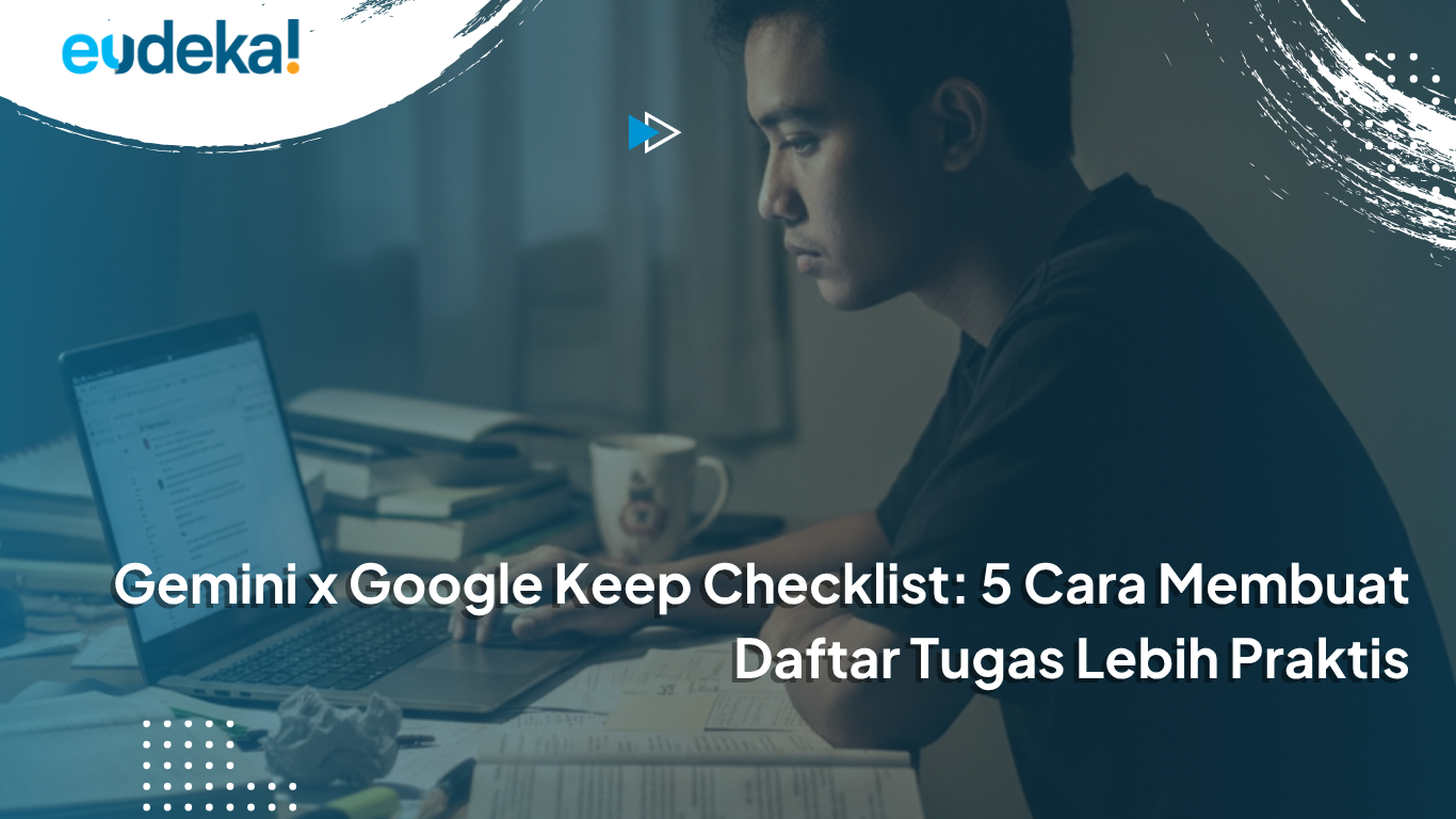 Gemini Google Keep checklist digunakan mahasiswa untuk membuat daftar tugas otomatis di smartphone